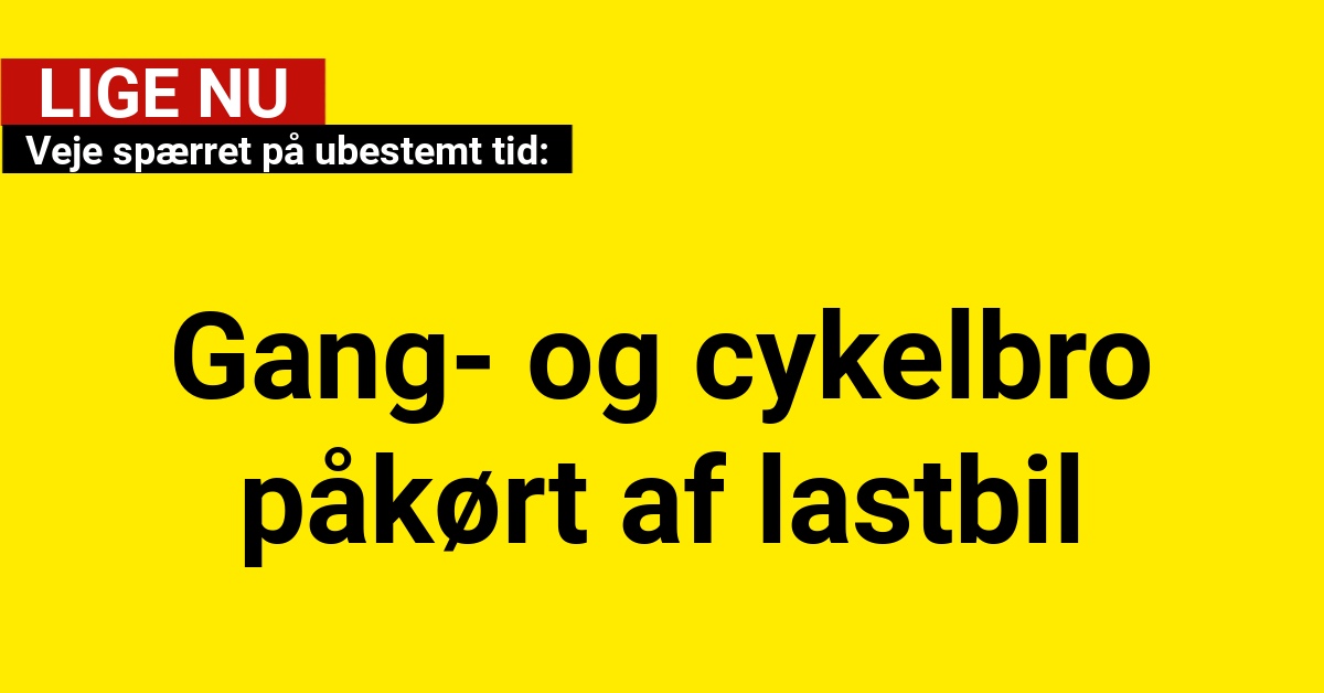 Veje spærret på ubestemt tid