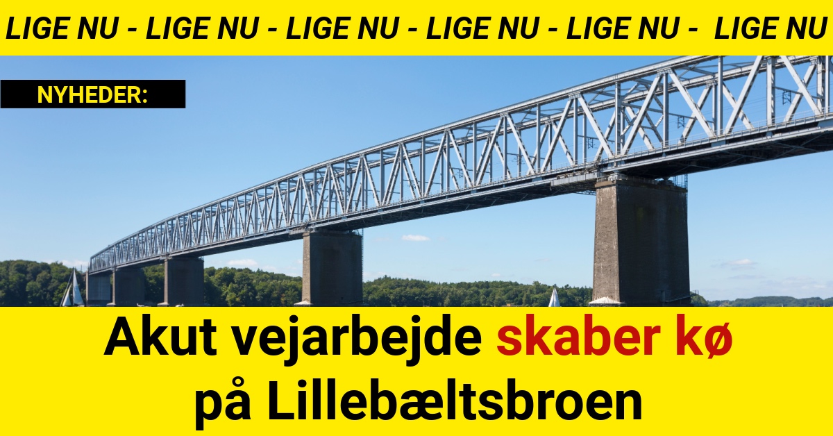 LIGE NU: Akut vejarbejde skaber kø på Lillebæltsbroen