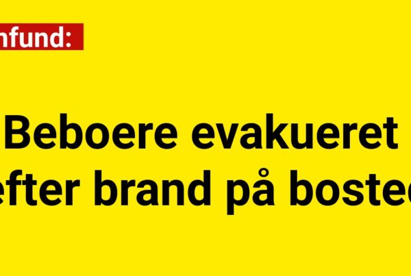 Beboere evakueret efter brand på bosted