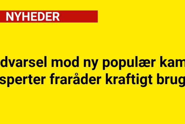 Eksperter fraråder kraftigt brugen