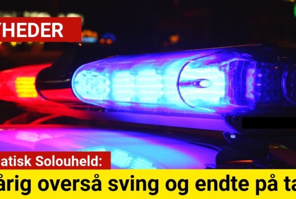 Dramatisk Solouheld: 19-årig overså sving og endte på taget