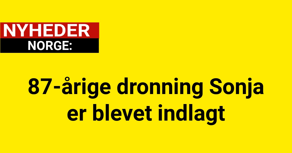 87-årige dronning Sonja er blevet indlagt