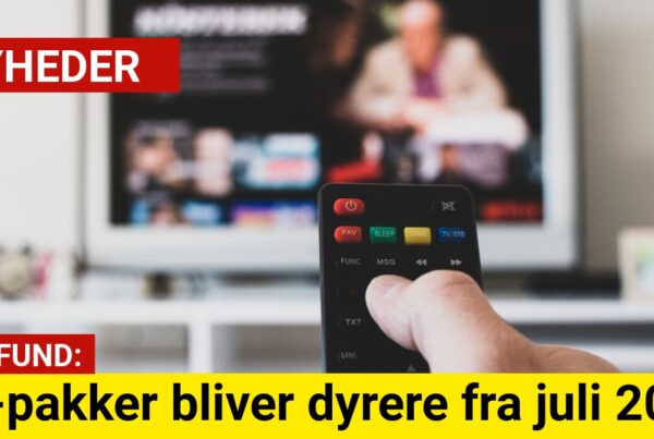 TV-pakker bliver dyrere fra juli 2025