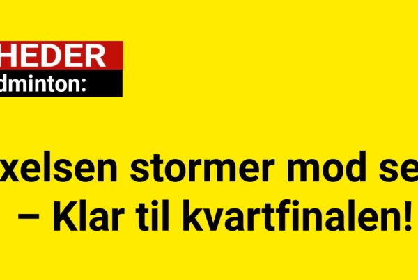 Axelsen stormer mod sejr – Klar til kvartfinalen!