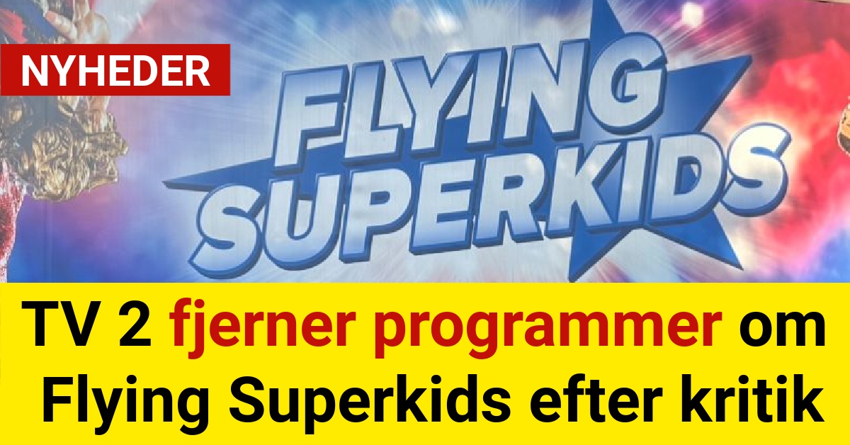 TV 2 fjerner programmer om Flying Superkids efter kritik