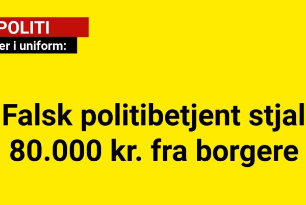 Svindler i uniform: Falsk politibetjent stjal 80.000 kr. fra borgere