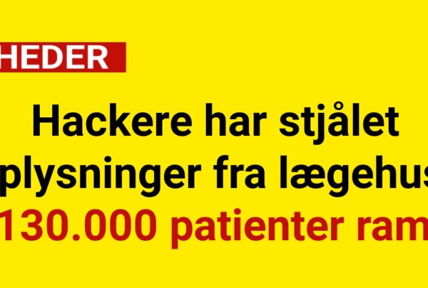 Hackere har stjålet oplysninger fra lægehus: 130.000 patienter ramt