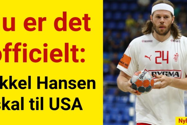 Nu er det officielt: Mikkel Hansen skal til USA