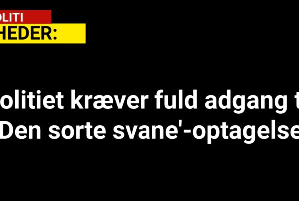 Politiet kræver fuld adgang til 'Den sorte svane'-optagelser