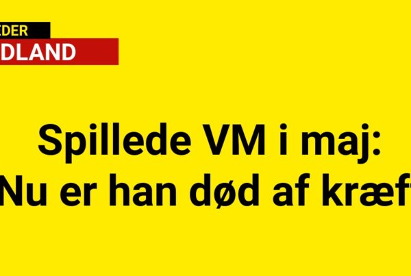 Spillede VM i maj: Nu er han død af kræft