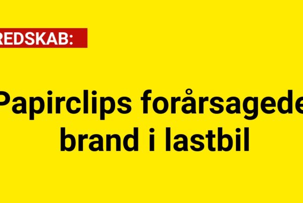 Papirclips forårsagede brand i lastbil 