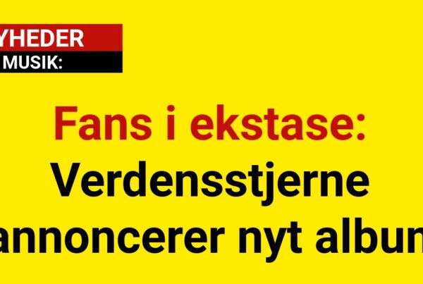 Fans i ekstase: Verdensstjerne annoncerer nyt album