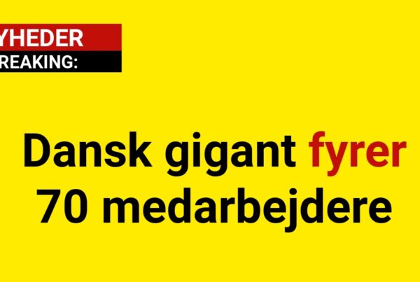 Dansk gigant fyrer 70 medarbejdere