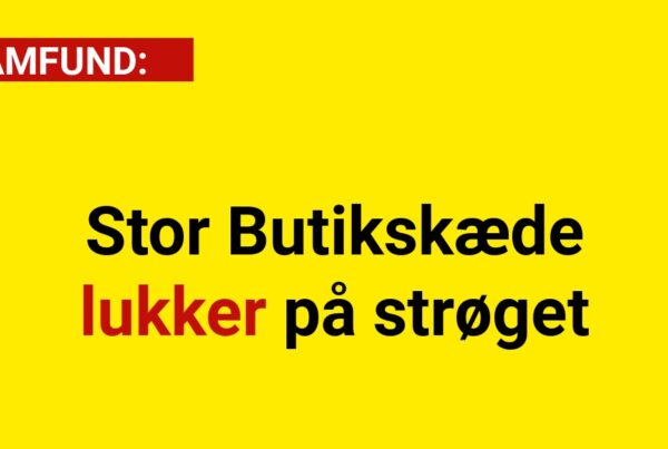 Stor Butikskæde lukker på strøget