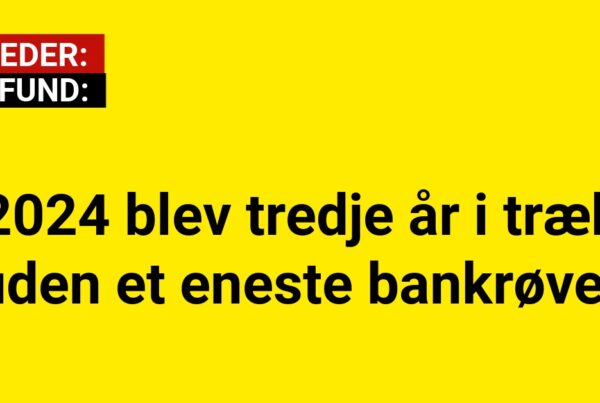 2024 blev tredje år i træk uden et eneste bankrøveri