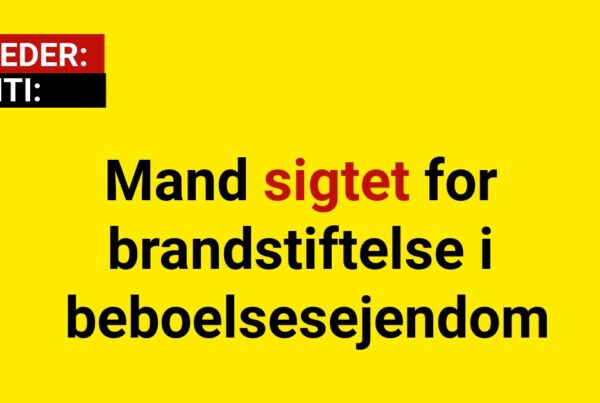 Mand sigtet for brandstiftelse i beboelsesejendom