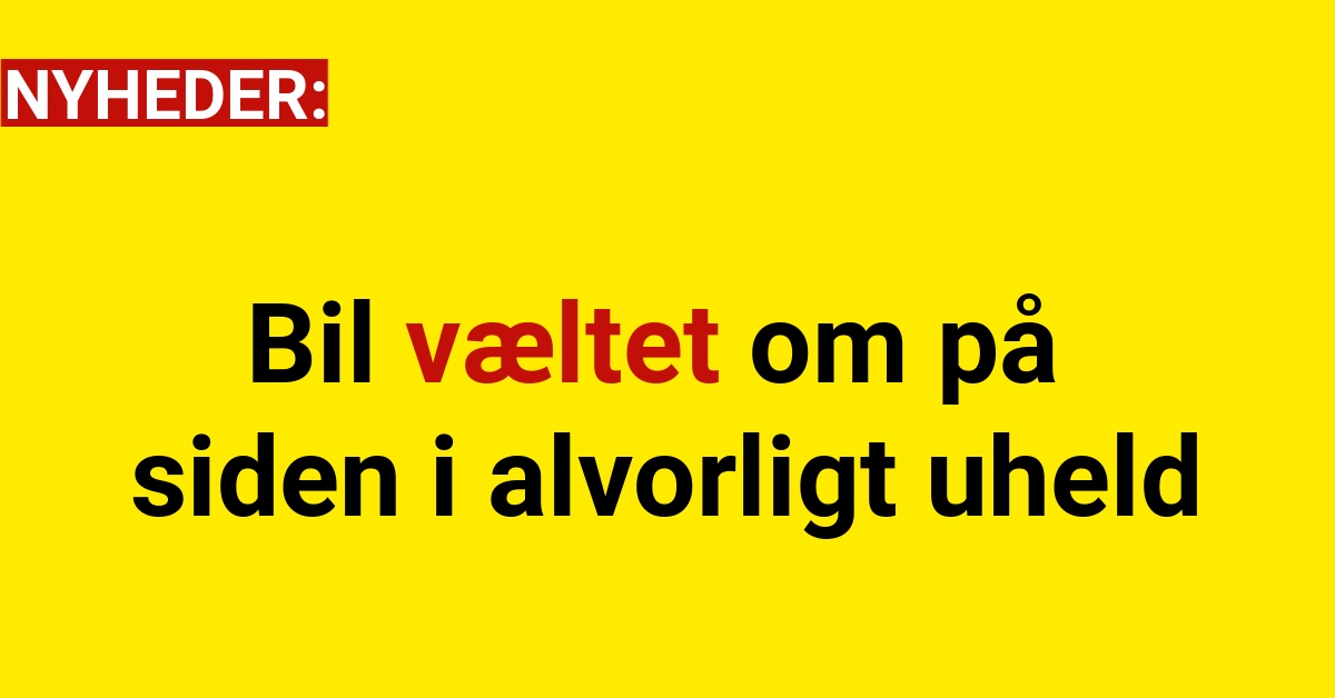 Bil væltet om på siden i alvorligt uheld