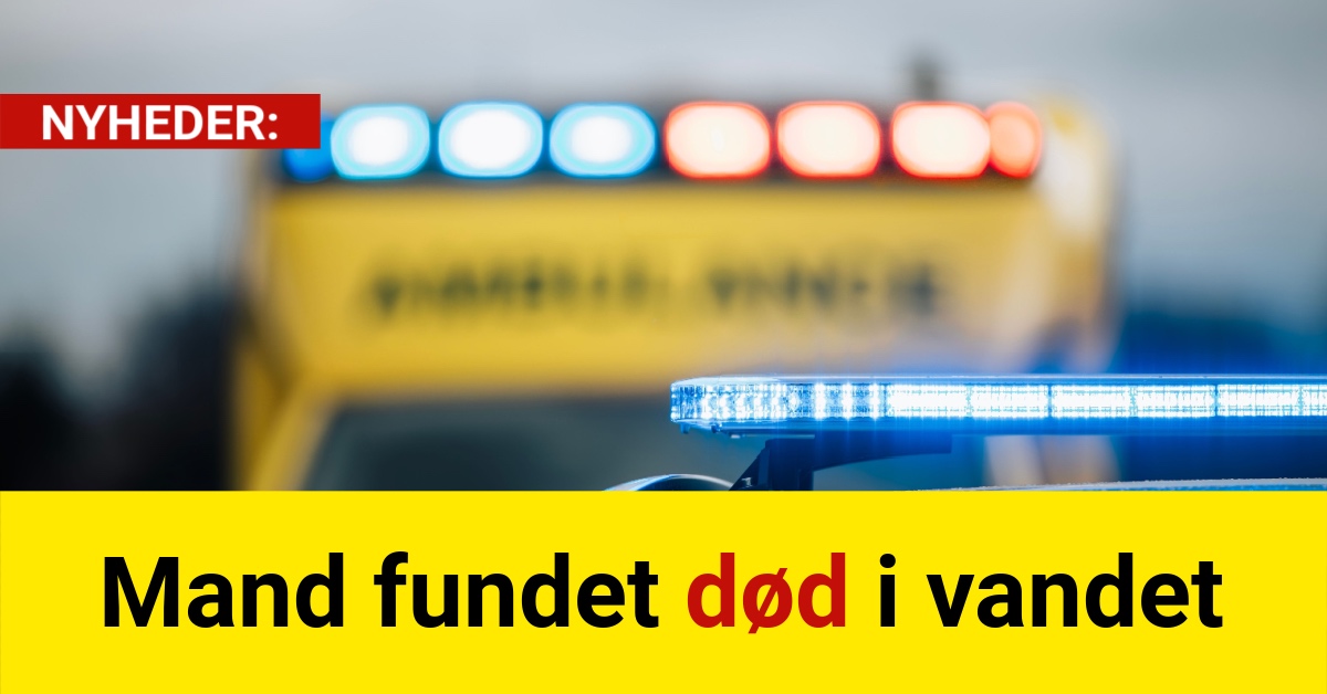 Mand fundet død i vandet