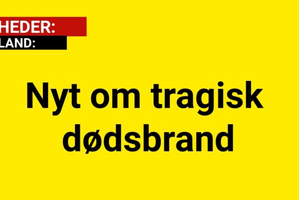 Nyt om tragisk dødsbrand