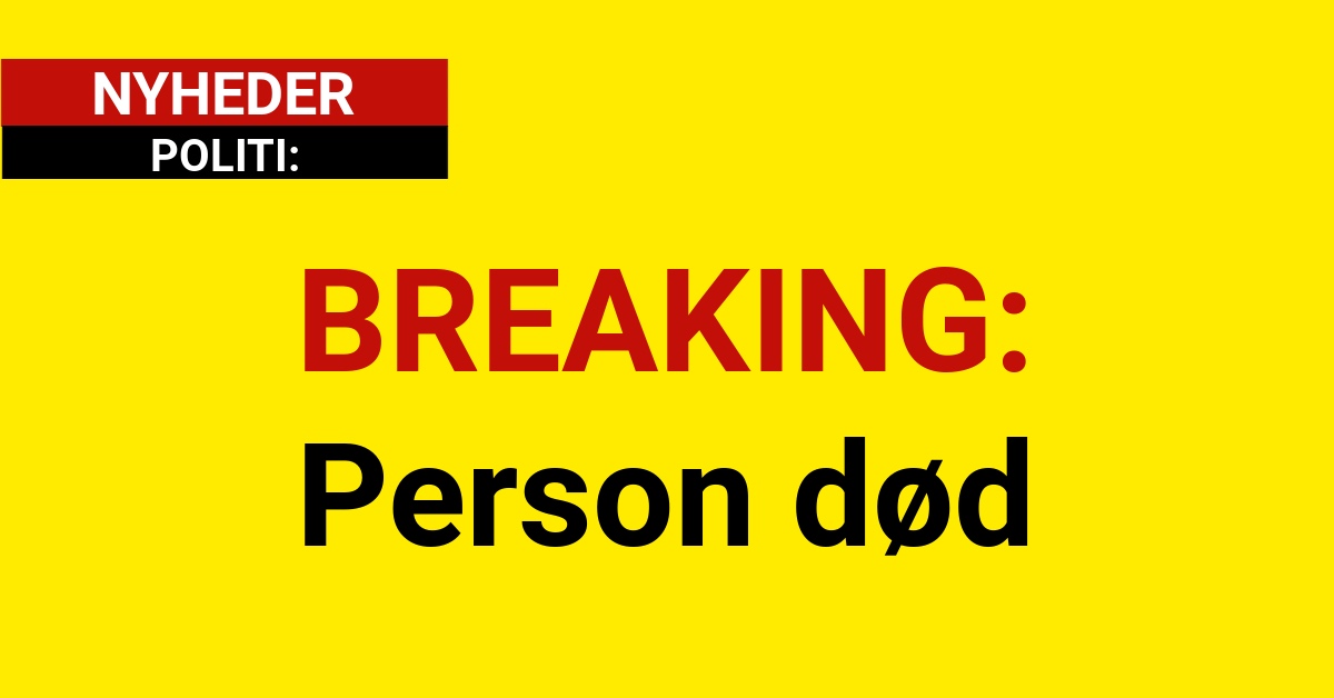 BREAKING: Person død