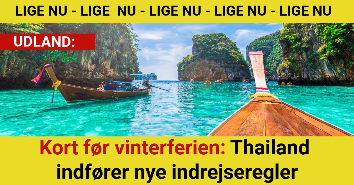 Kort før vinterferien: Thailand indfører nye indrejseregler