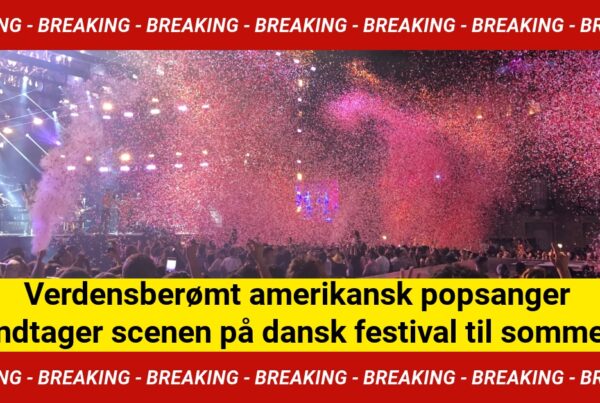 verdensberømt amerikansk popsanger indtager scenen på dansk festival til sommer