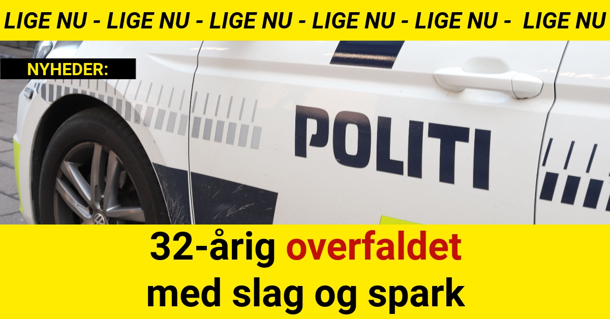 32-årig overfaldet med slag og spark