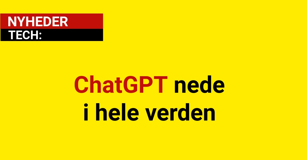 ChatGPT nede i hele verden