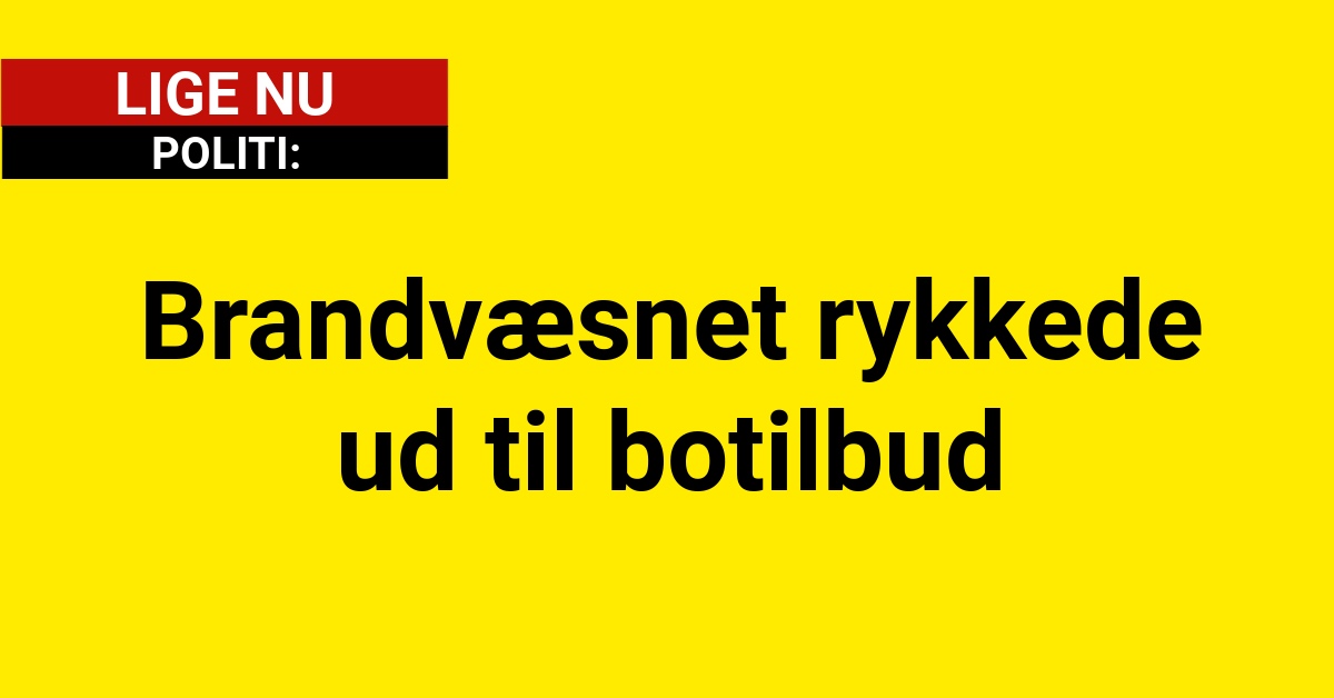 Brandvæsnet rykkede ud til botilbud