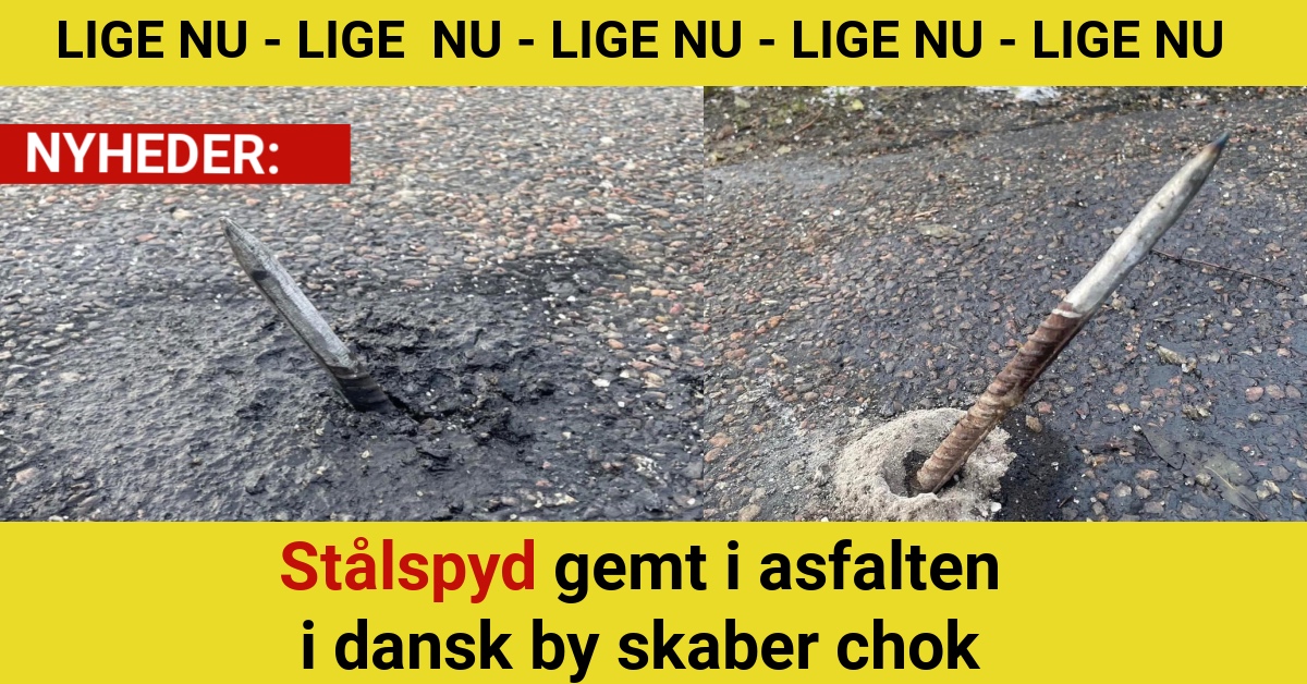 Stålspyd gemt i asfalten i dansk by skaber chok