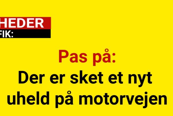 Pas på: Der er sket et nyt uheld på motorvejen