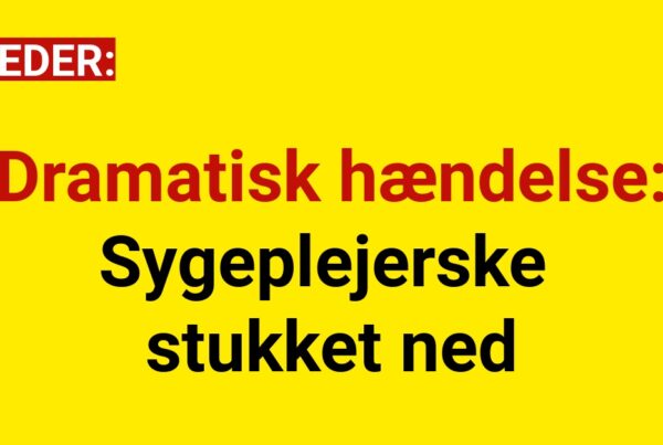 Dramatisk hændelse: Sygeplejerske stukket ned