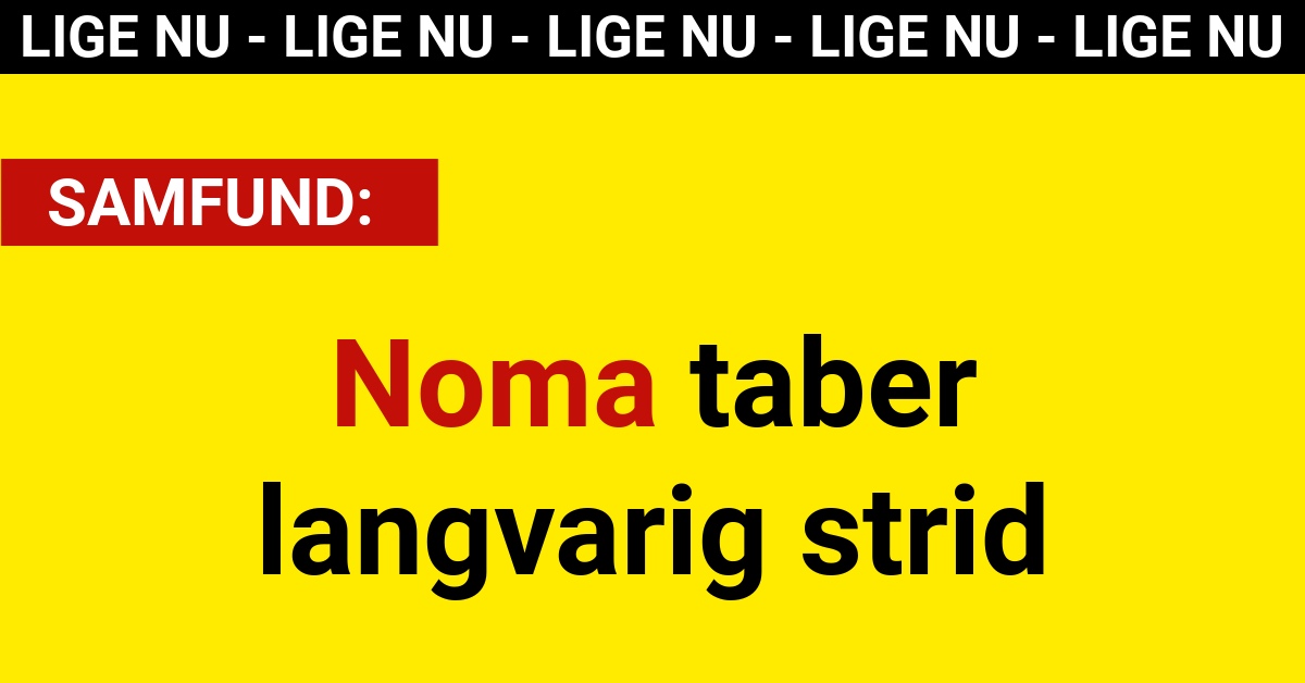 Noma taber langvarig strid