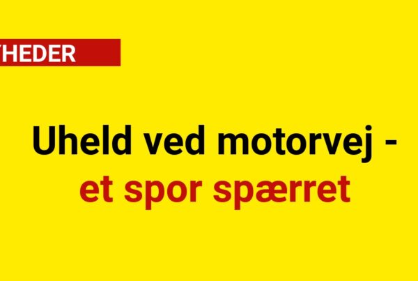 Uheld ved motorvej - et spor spærret