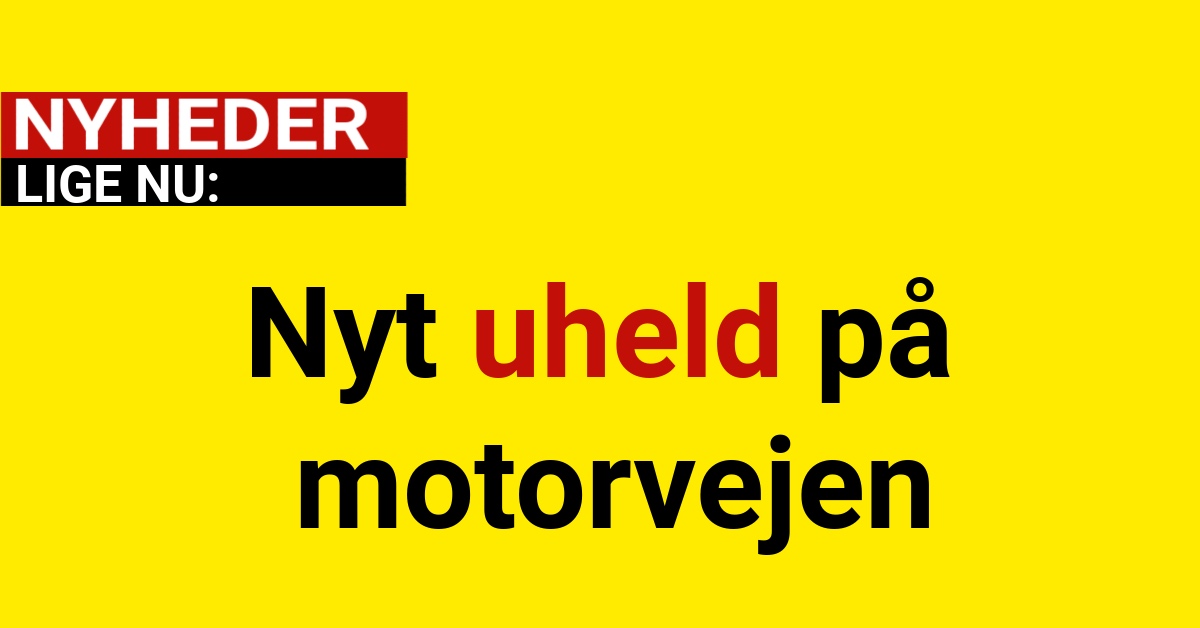 Nyt uheld på motorvejen