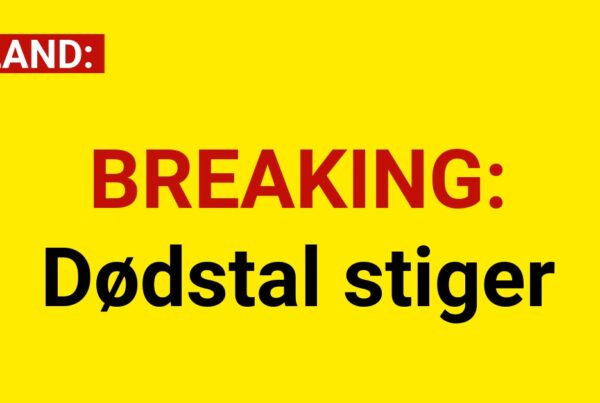 BREAKING: Dødstal stiger