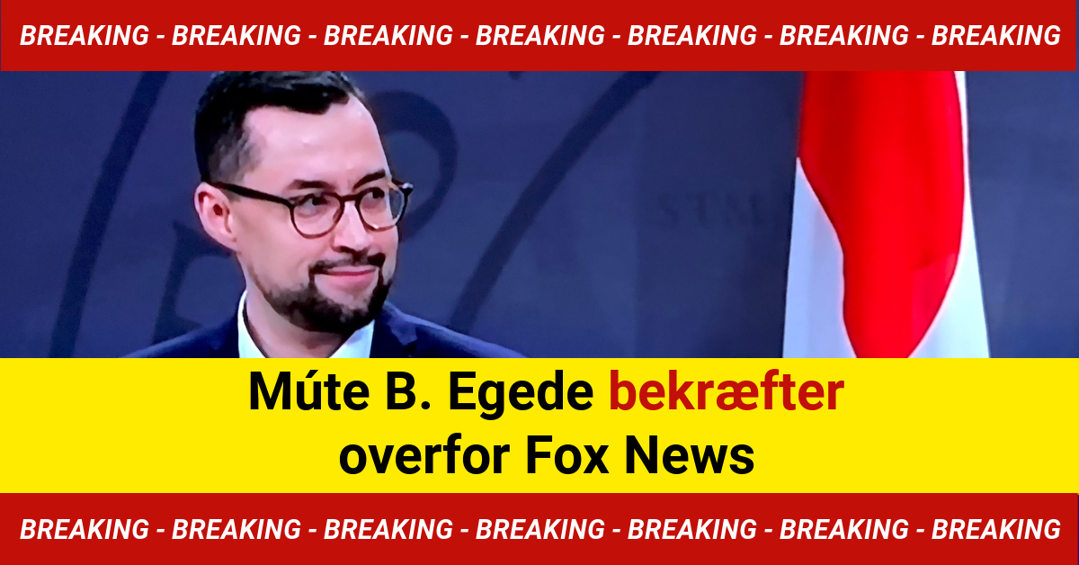 BREAKING: Múte B. Egede bekræfter overfor Fox News