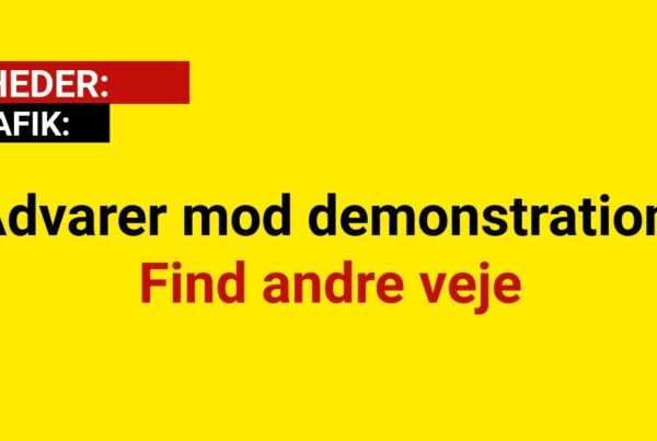 Advarer mod demonstration: Find andre veje