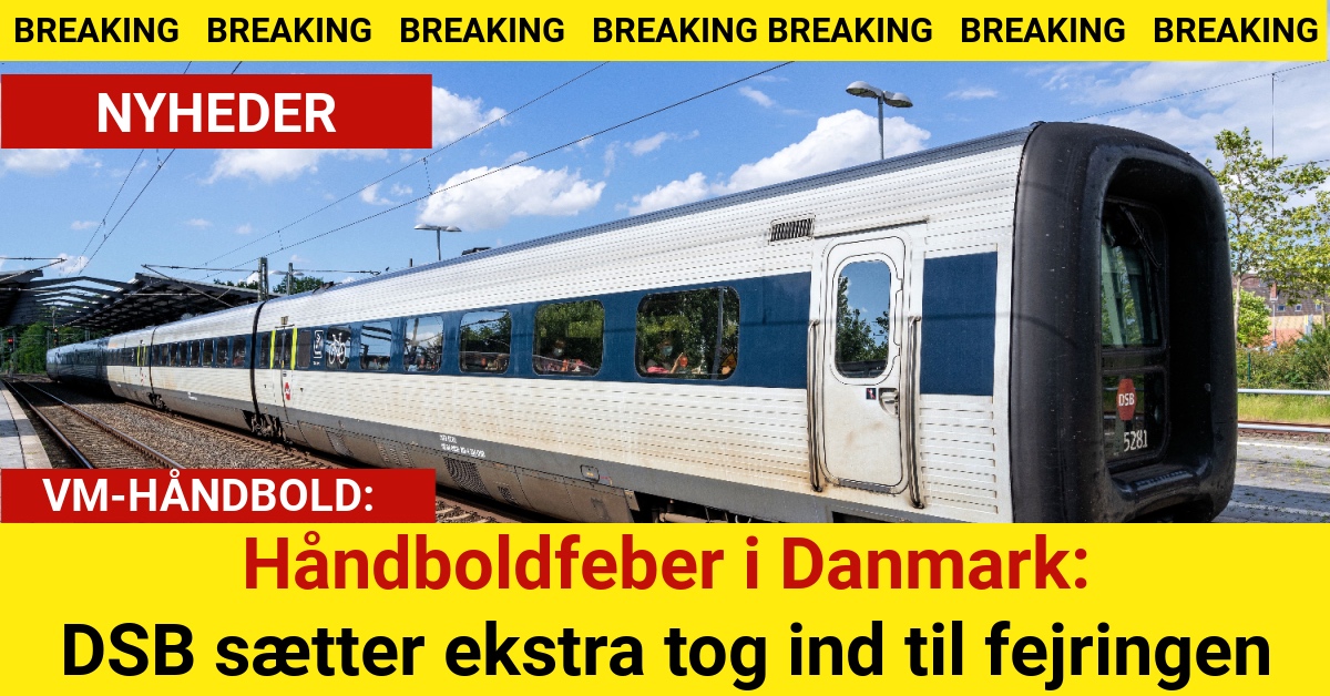 Håndboldfeber i Danmark: DSB sætter ekstra tog ind til fejringen