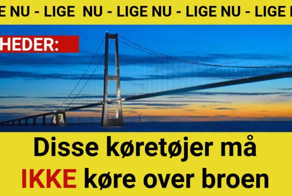 Disse køretøjer må ikke køre over broen