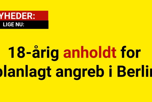 18-årig anholdt for planlagt angreb i Berlin