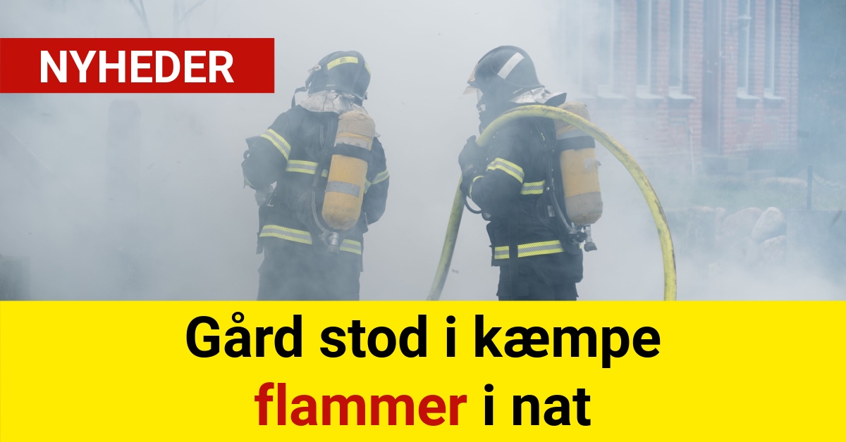 Gård stod i kæmpe flammer i nat