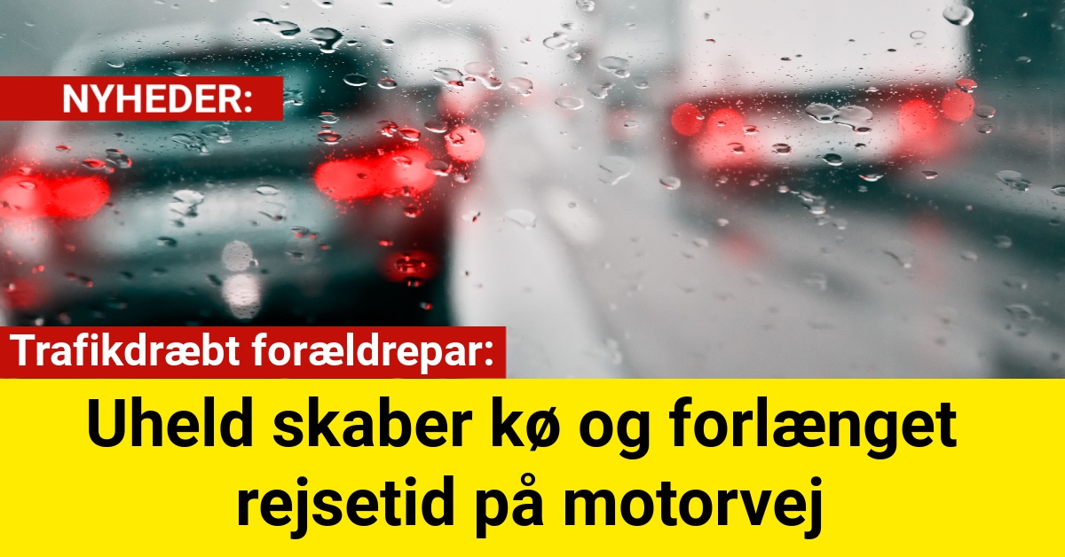 Uheld skaber kø og forlænget rejsetid på motorvej