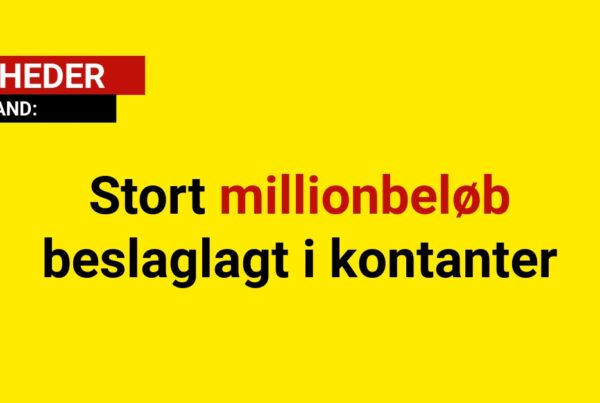 Stort millionbeløb beslaglagt i kontanter