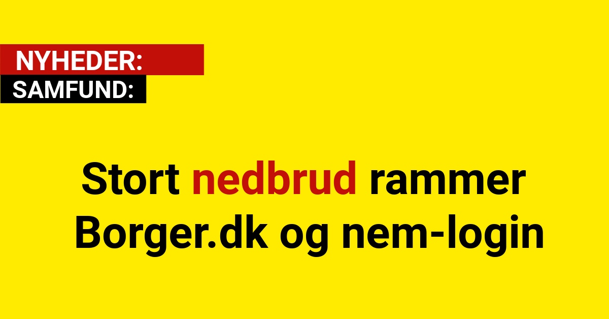 Stort nedbrud rammer Borger.dk og nem-login