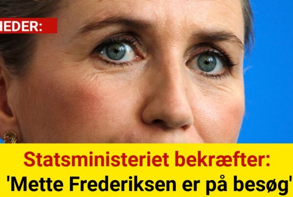 Statsministeriet bekræfter: 'Mette Frederiksen er på besøg'