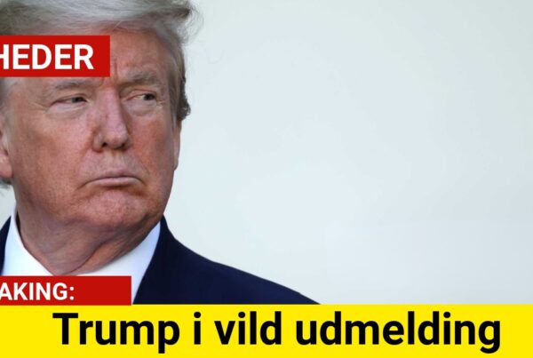 BREAKING: Trump i vild udmelding