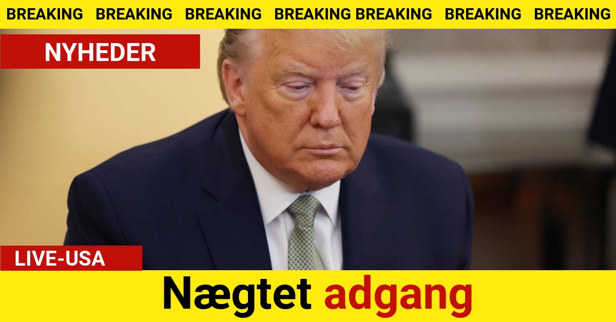 BREAKING: Nægtet adgang