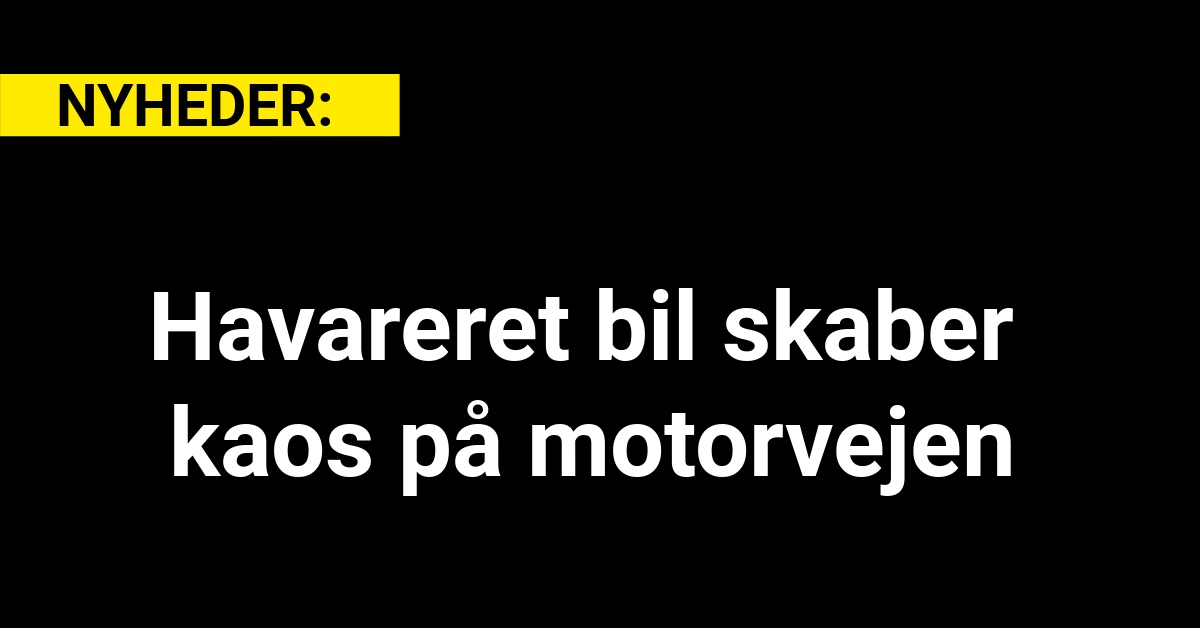 Havareret bil skaber kaos på motorvejen