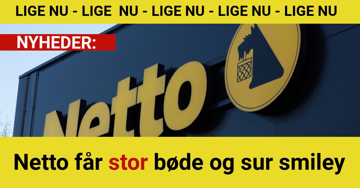 Netto får stor bøde og sur smiley